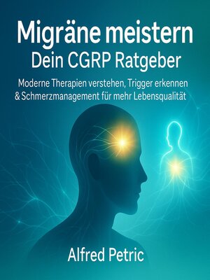 cover image of Migräne meistern--Dein CGRP Ratgeber